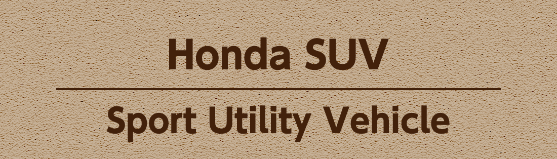 Honda SUV Sport Utility Vehicle 